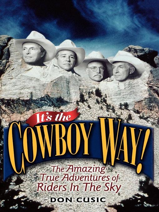 Title details for It's the Cowboy Way! by Don Cusic - Available